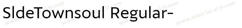 SldeTownsoul Regular字体转换